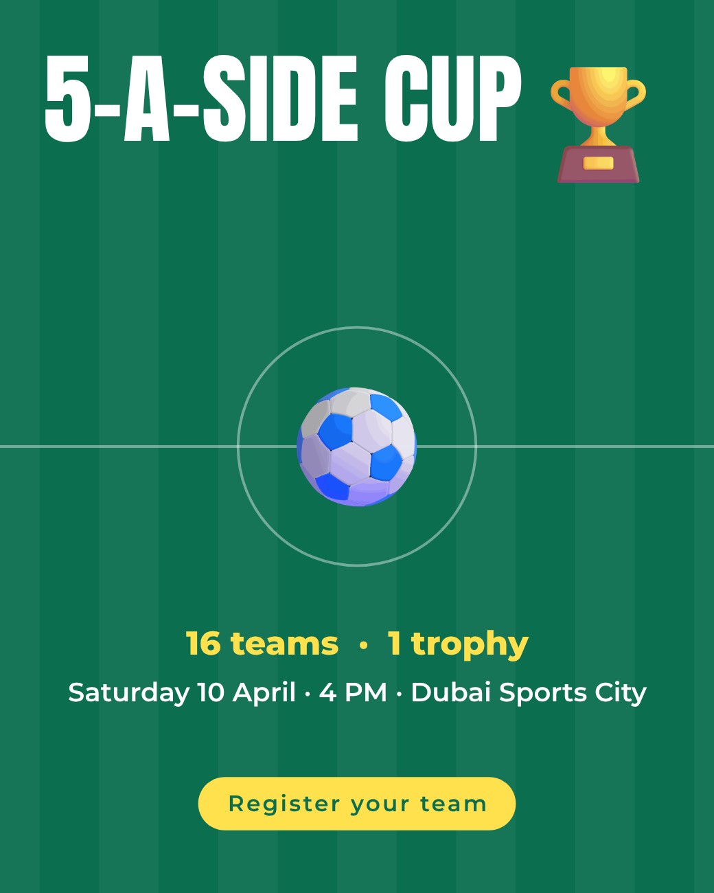 Centre Spot 5-a-side Cup Poster — editable events template