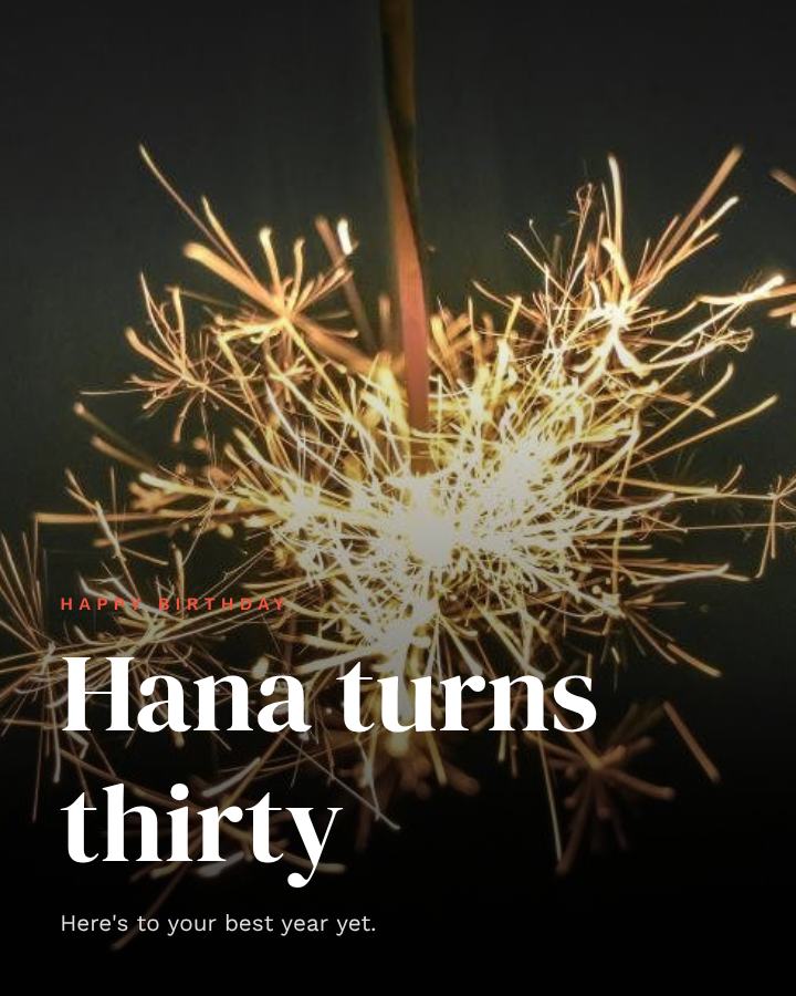 Coral Happy Thirty Hana Birthday Post — editable birthday template