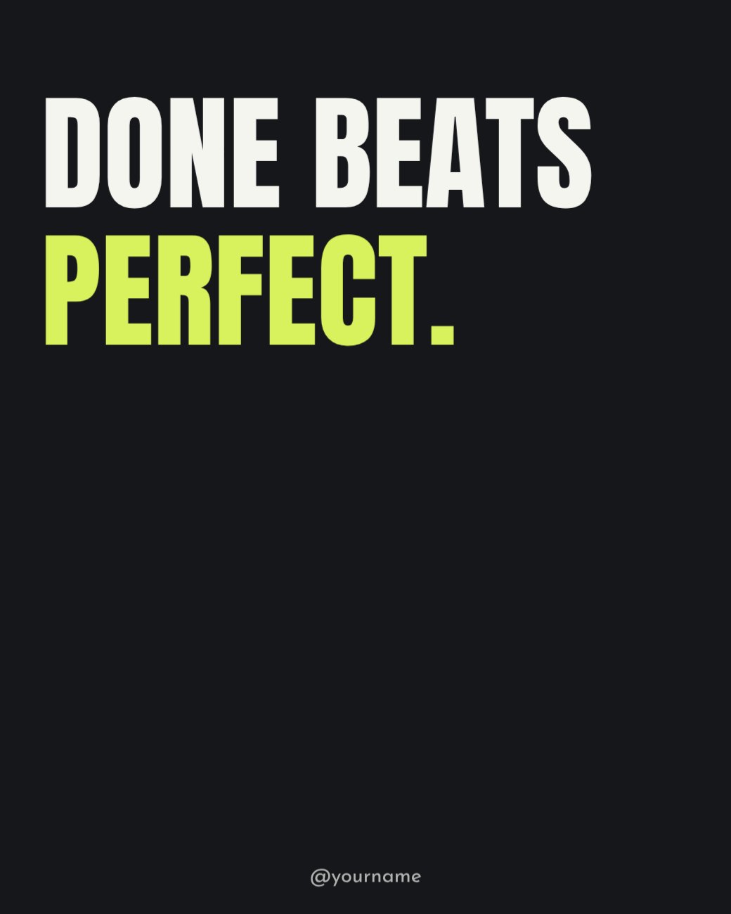 Done beats perfect Type Post — editable social media template