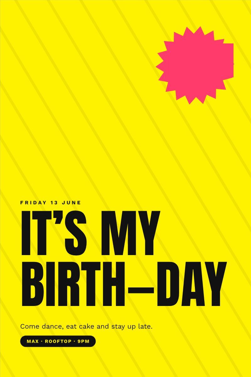 It’s My Birthday Poster — editable birthday template