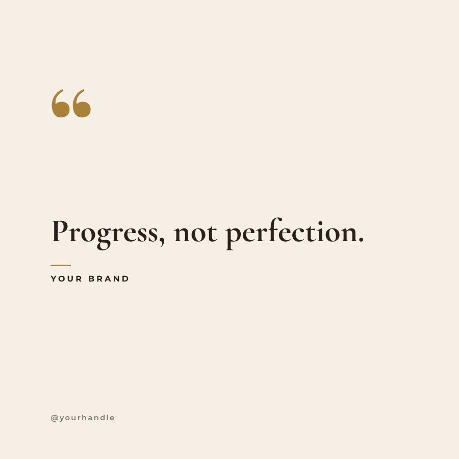 Ivory Progress, not perfection. Quote Post — editable social media template