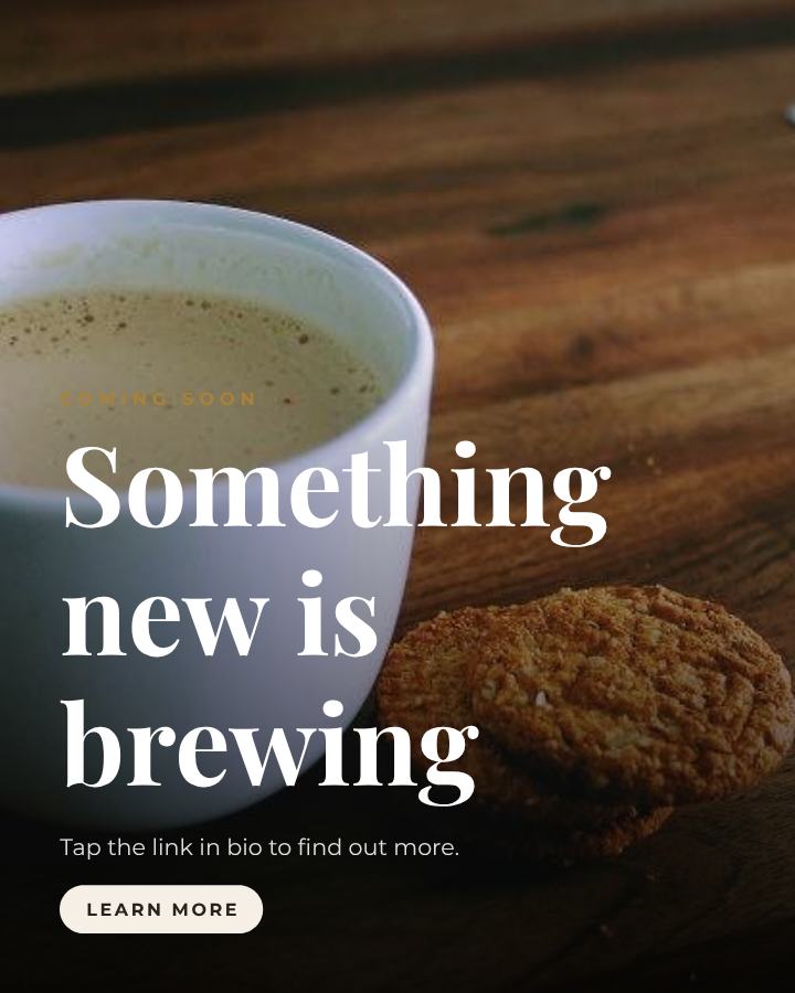Ivory Something new is brewing Announcement Post — editable social media template