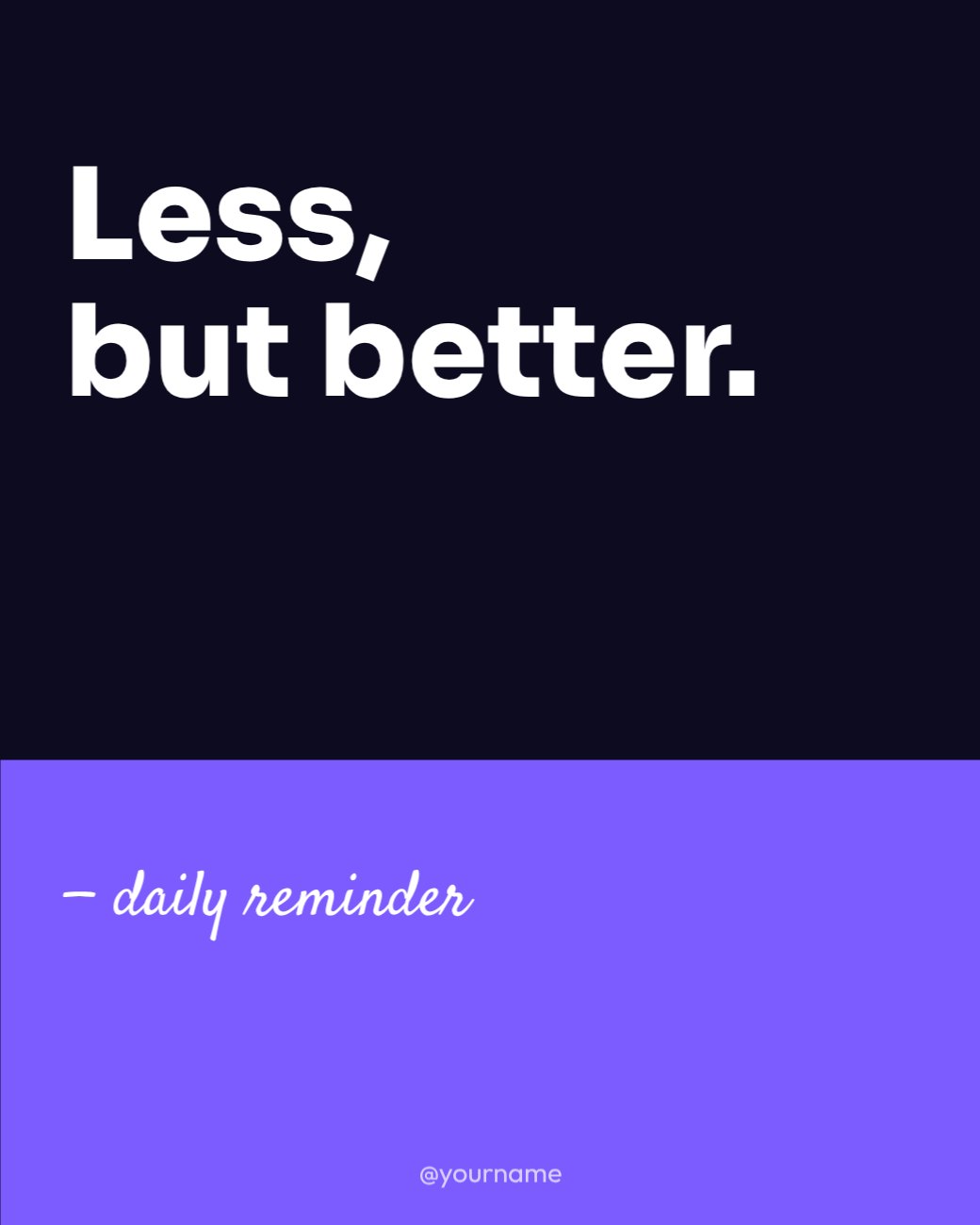 Less, but better Type Post — editable social media template