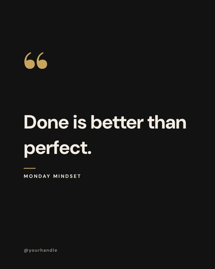 Noir Done is better Quote Post — editable social media template