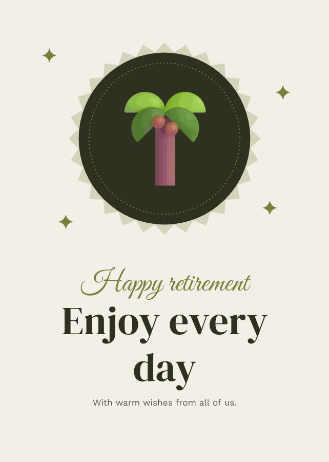 Olive Happy retirement enjoy every day Card VI — editable cards template