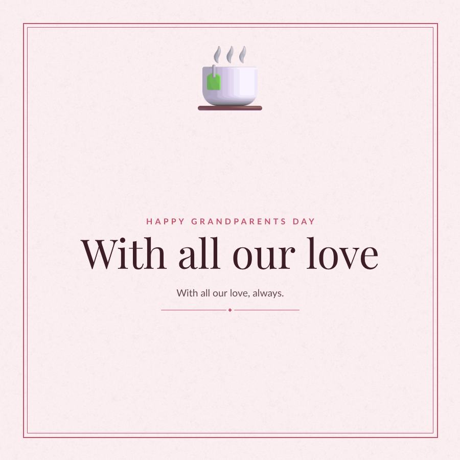 Rose Happy grandparents day With all our love Greeting — editable love & family template