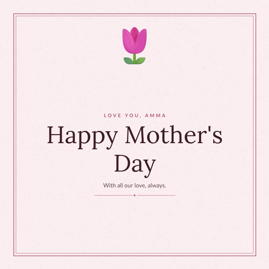Rose Love you, Amma Happy Mother's Day Greeting — editable love & family template