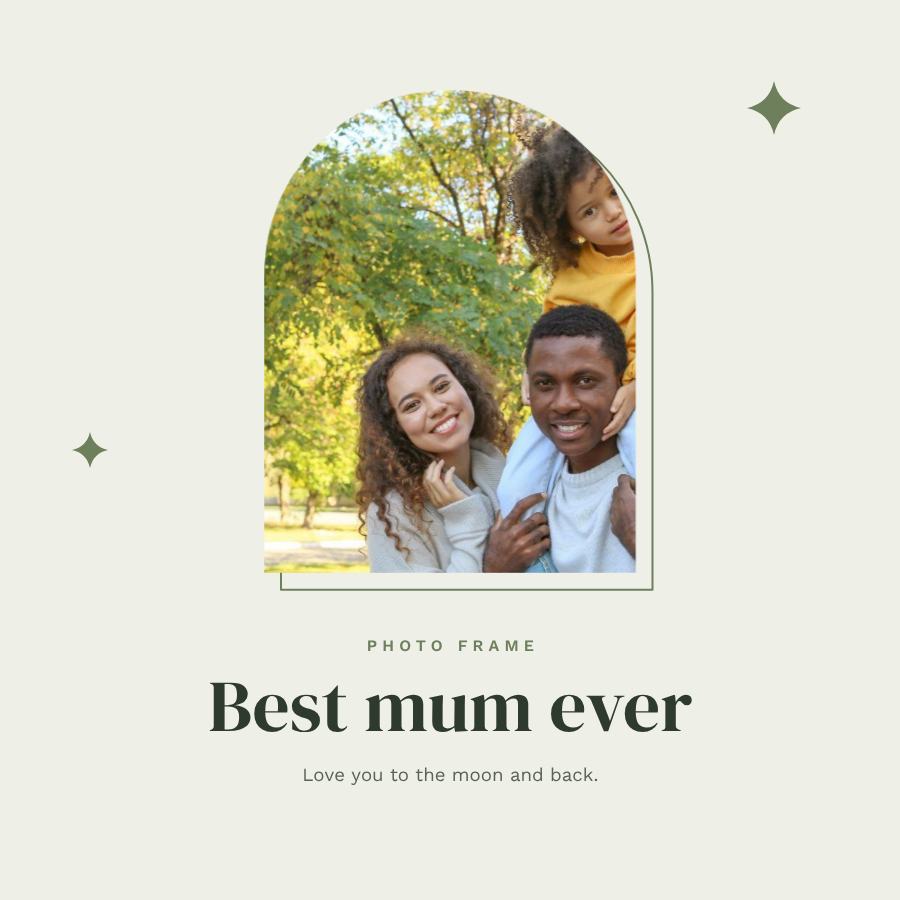Sage Arch Frame Best mum ever — editable photo collage template