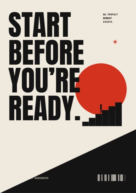 Start Before You Are Ready Poster template