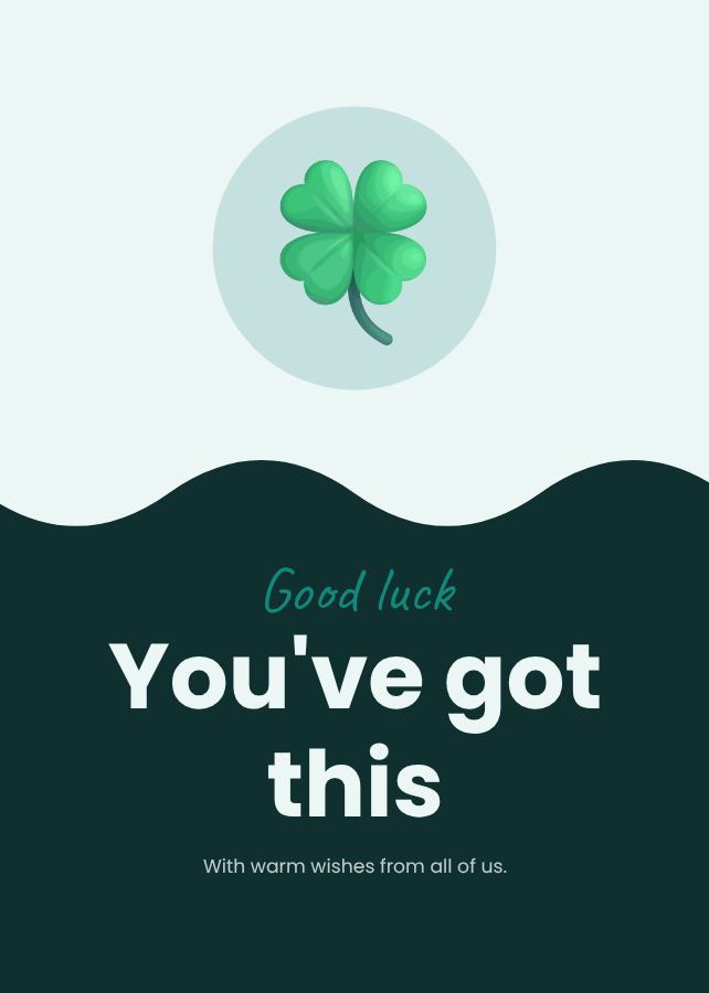 Teal Good luck you've got this Card VI — editable cards template