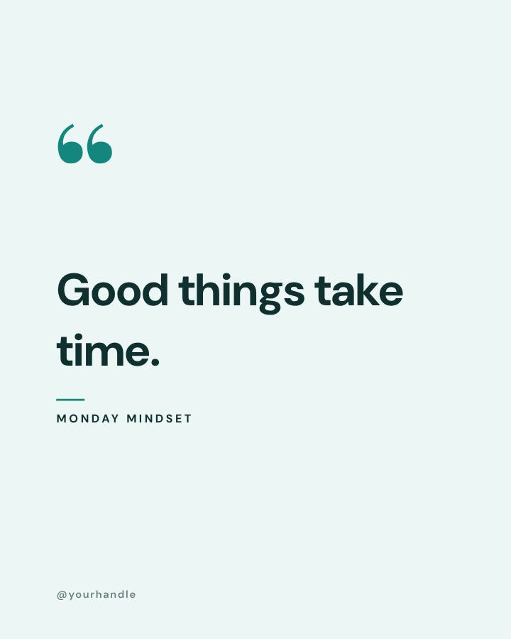 Teal Good things take Quote Post — editable social media template