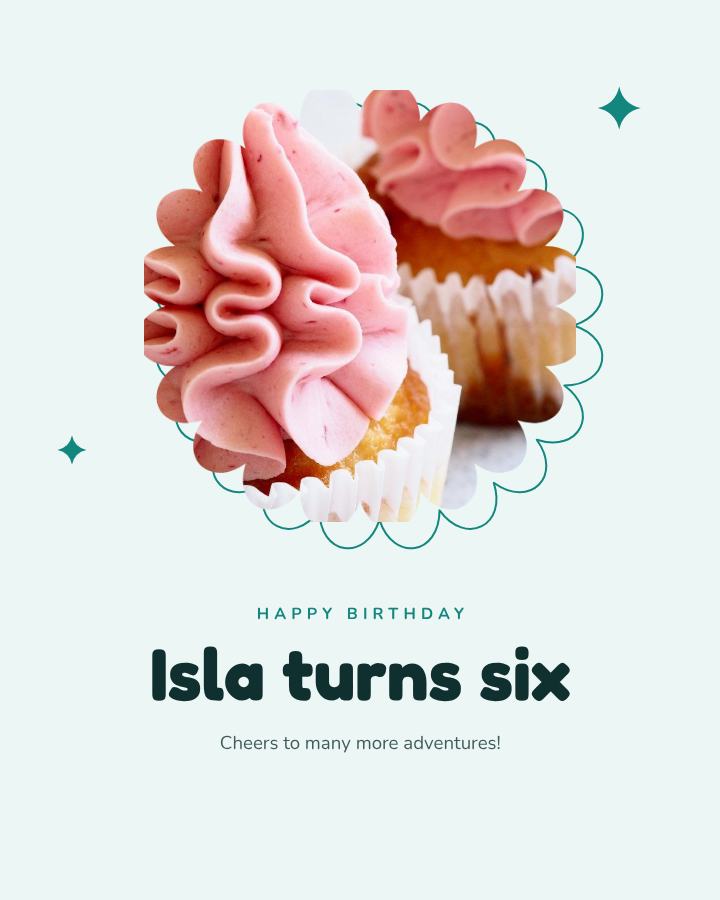 Teal Happy Six Isla Birthday Post — editable birthday template