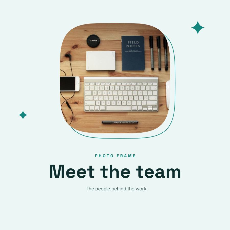 Teal Squircle Frame Meet the team — editable photo collage template